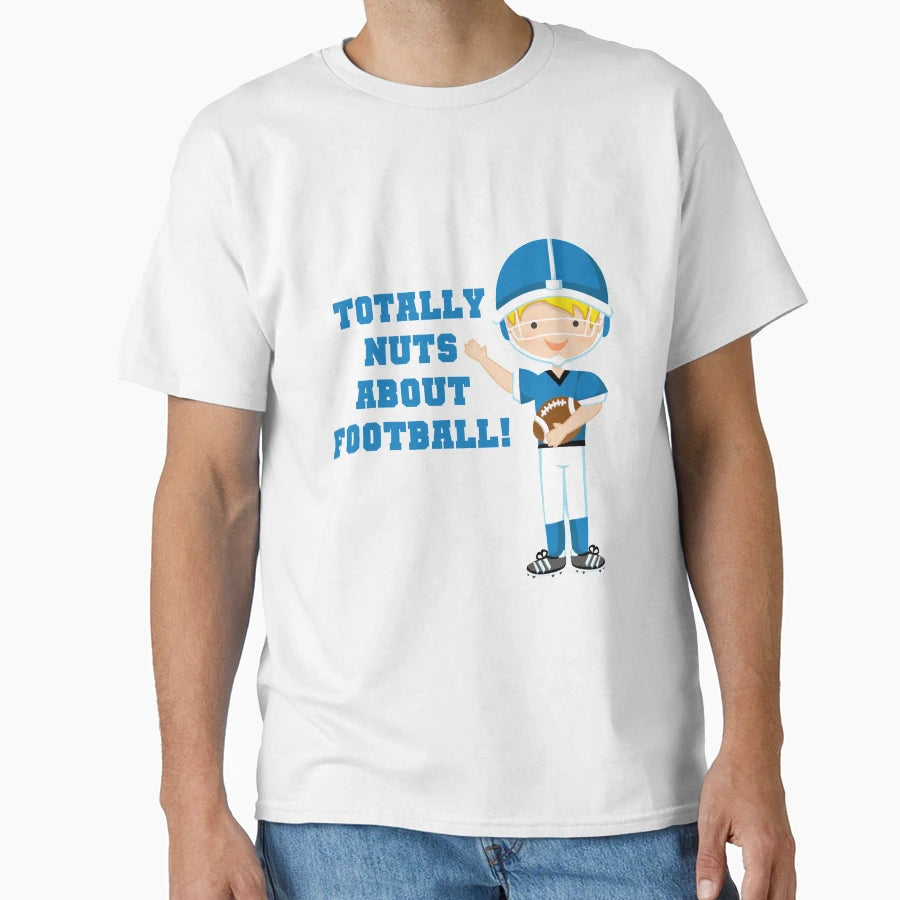 Blue Football Player Nuts About Football T-Shirt - Trendy Graphic Unisex - T-Shirt, Sweatshirt, Hoodie