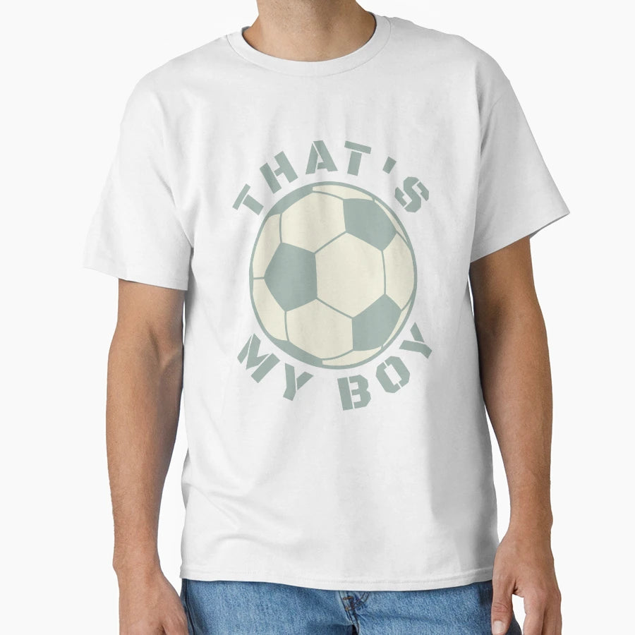 Thats My Soccer T-Shirt - Custom Art Print for Adults - T-Shirt, Sweatshirt, Hoodie