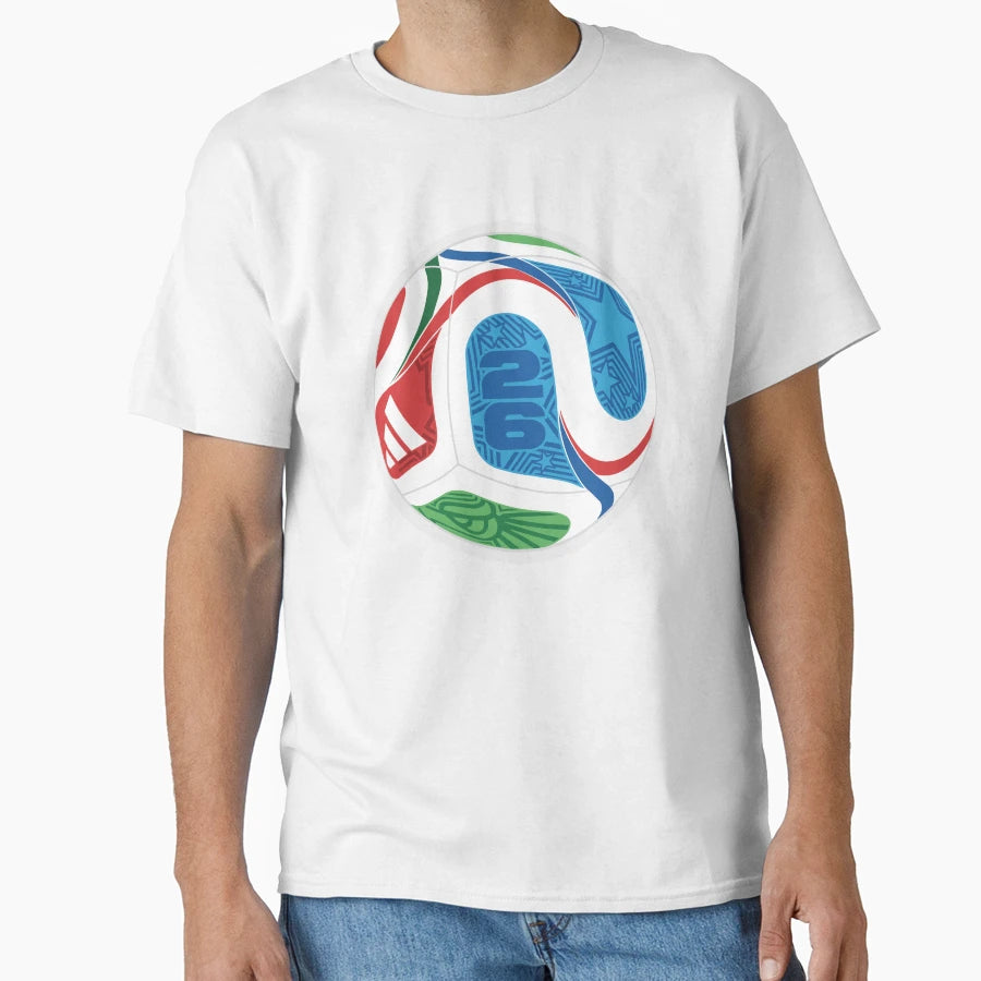 2026 World Soccer Match Ball T-Shirt - Streetwear Style for Adults - T-Shirt, Sweatshirt, Hoodie