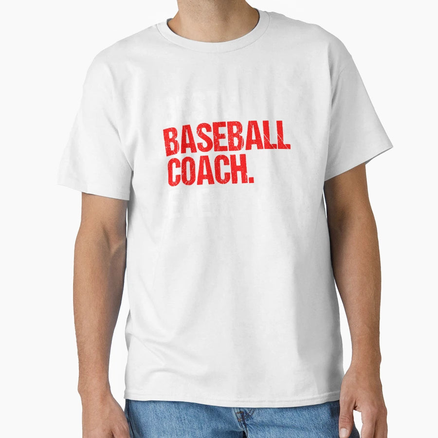 Best Baseball Coach Ever Ball Sports Gift T-Shirt - Custom Art Print Unisex - T-Shirt, Sweatshirt, Hoodie