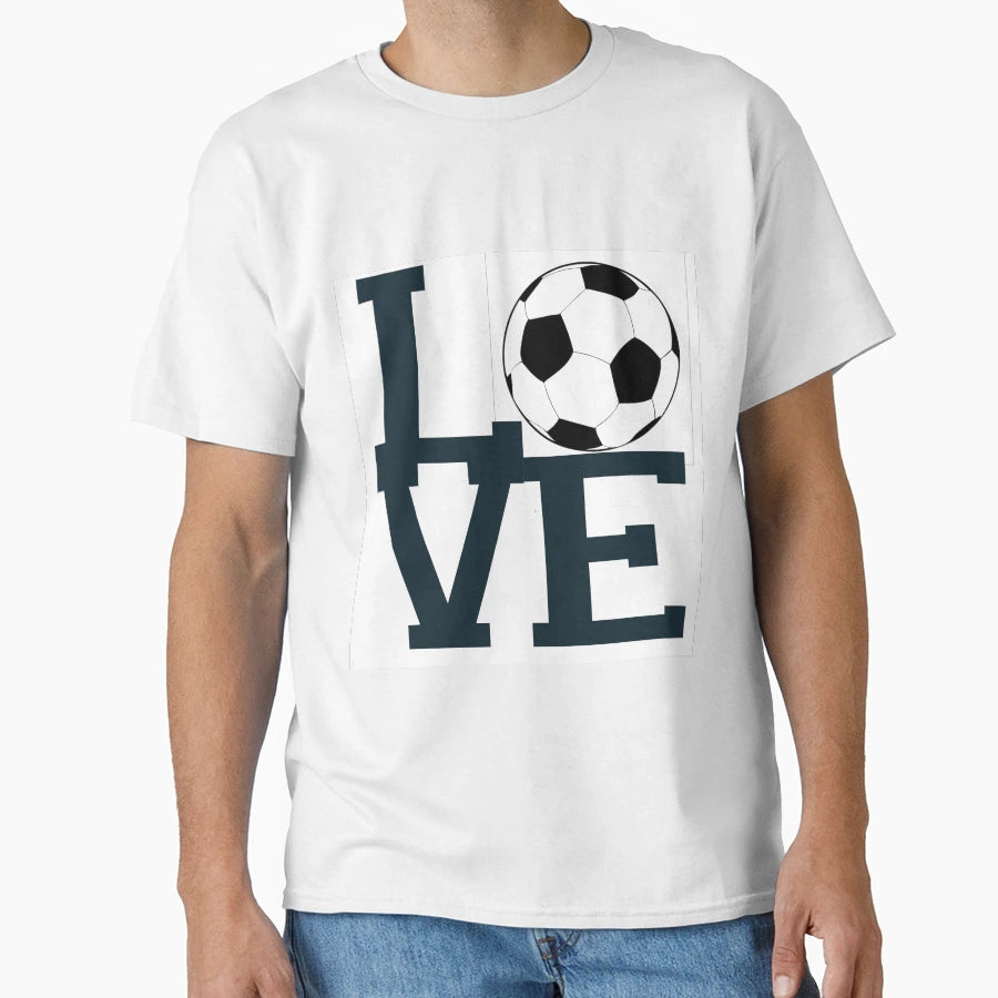 Love Soccer T-Shirt - Novelty Apparel for Adults - T-Shirt, Sweatshirt, Hoodie