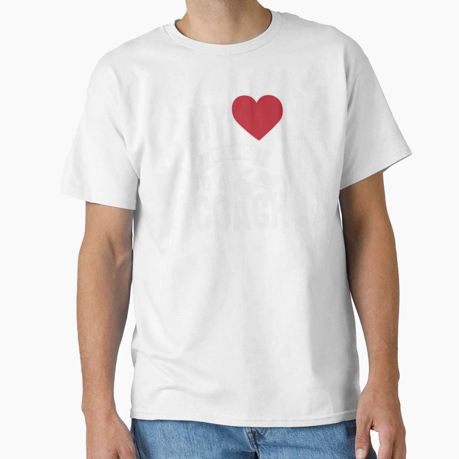 Love Coach Trainer Basketball Soccer T-Shirt - Unique Graphic Men Women - T-Shirt, Sweatshirt, Hoodie