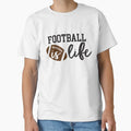 Football Is Life T-Shirt - Unique Graphic for Adults - T-Shirt, Sweatshirt, Hoodie
