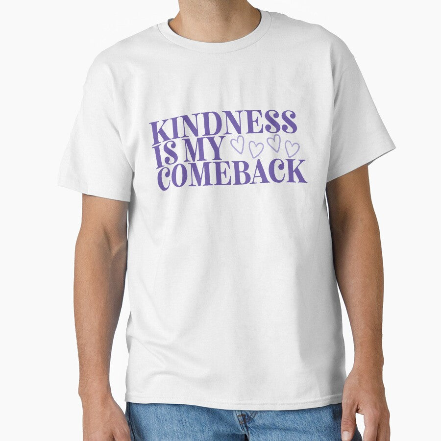 Kindness Is My Comeback Positive Affirmation - Adult & Kids T-Shirts, Sweatshirts & Hoodies apparel design preview 1