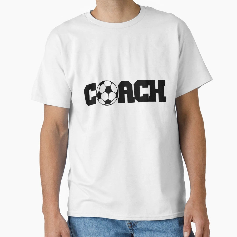 Soccer Coach T-Shirt - Streetwear Style Men Women - T-Shirt, Sweatshirt, Hoodie