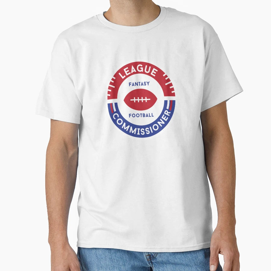 Fantasy Football League Commissioner T-Shirt - Novelty Apparel Unisex - T-Shirt, Sweatshirt, Hoodie