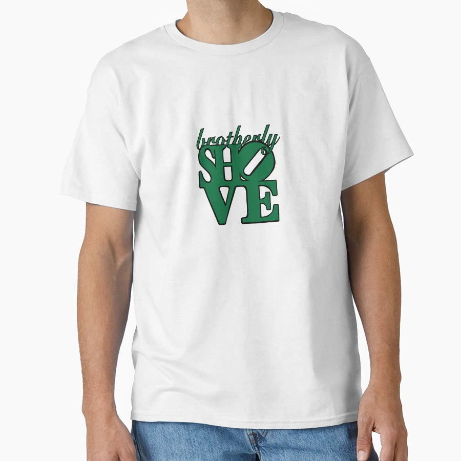 Brotherly Shove T-Shirt - Minimalist Print Unisex - T-Shirt, Sweatshirt, Hoodie
