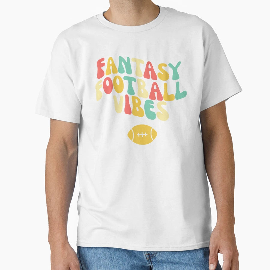 Fantasy Football Vibes T-Shirt - Streetwear Style for Adults - T-Shirt, Sweatshirt, Hoodie
