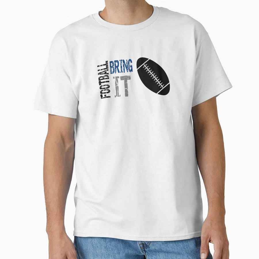 Football Bring It Blue T-Shirt - Fun Novelty Design Unisex - T-Shirt, Sweatshirt, Hoodie