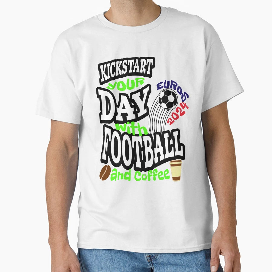 Kickstart Your Day Football Coffee T-Shirt - Unique Graphic Men Women - T-Shirt, Sweatshirt, Hoodie