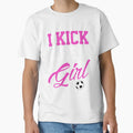 I Kick Like T-Shirt - Streetwear Style Men Women - T-Shirt, Sweatshirt, Hoodie