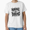 Normal Is Boring Graffiti Typography Design by - Adult & Kids T-Shirts, Sweatshirts & Hoodies apparel design preview 1