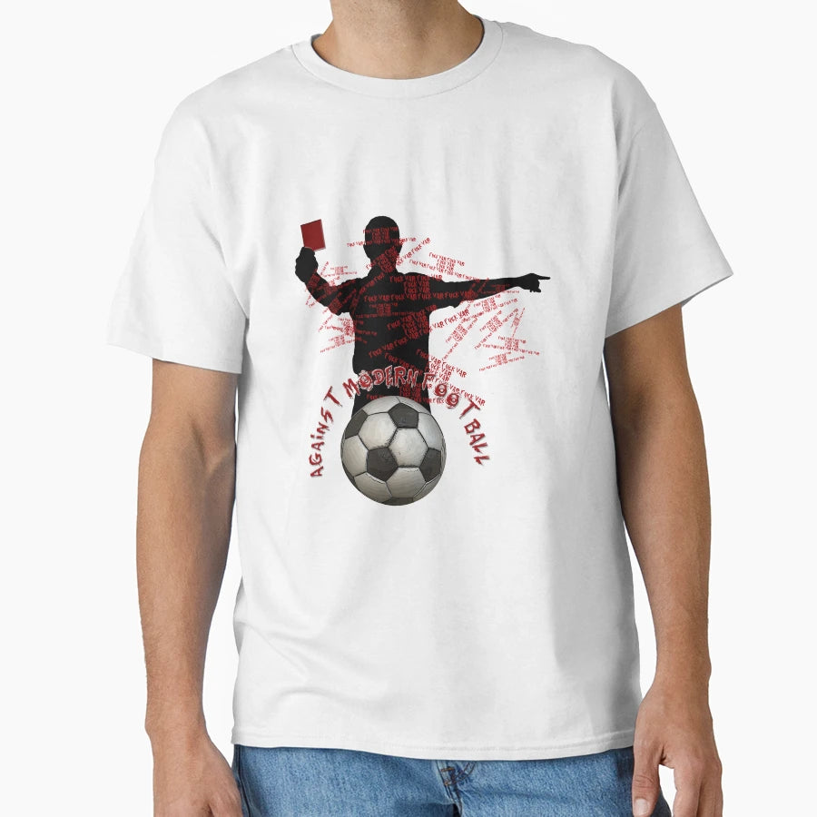 Against Modern Football T-Shirt - Custom Art Print for Adults - T-Shirt, Sweatshirt, Hoodie