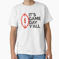 Its Game Day Yall Funny Best Color T-Shirt - Streetwear Style for Adults - T-Shirt, Sweatshirt, Hoodie