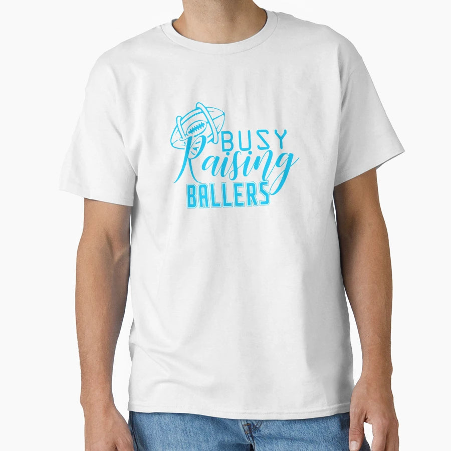 Busy Raising Ballers Combi T-Shirt - Aesthetic Graphic for Adults - T-Shirt, Sweatshirt, Hoodie