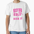 Soccer Can Kick It Sports Slogan T-Shirt - Casual Everyday Wear for Adults - T-Shirt, Sweatshirt, Hoodie