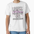 I Cant My Has Practice Game Or T-Shirt - Custom Art Print for Adults - T-Shirt, Sweatshirt, Hoodie