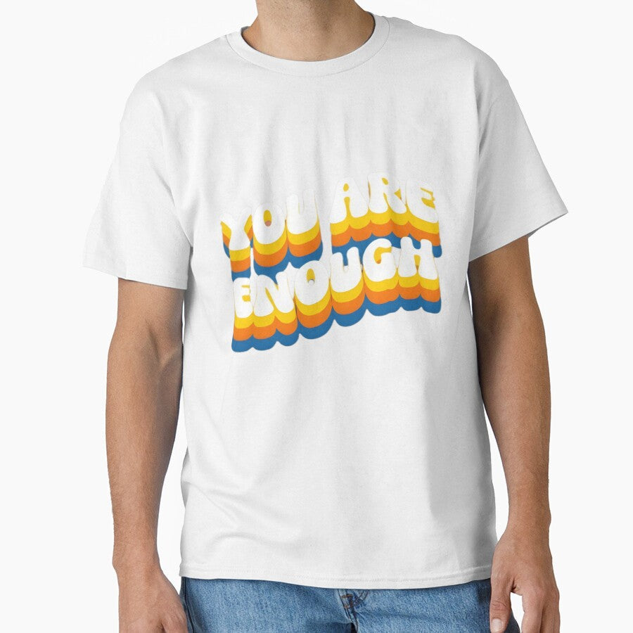You Are Enough Retro Affirmation by Danivique - Adult & Kids T-Shirts, Sweatshirts & Hoodies apparel design preview 1