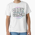 Obey Coach T-Shirt - Novelty Apparel for Adults - T-Shirt, Sweatshirt, Hoodie