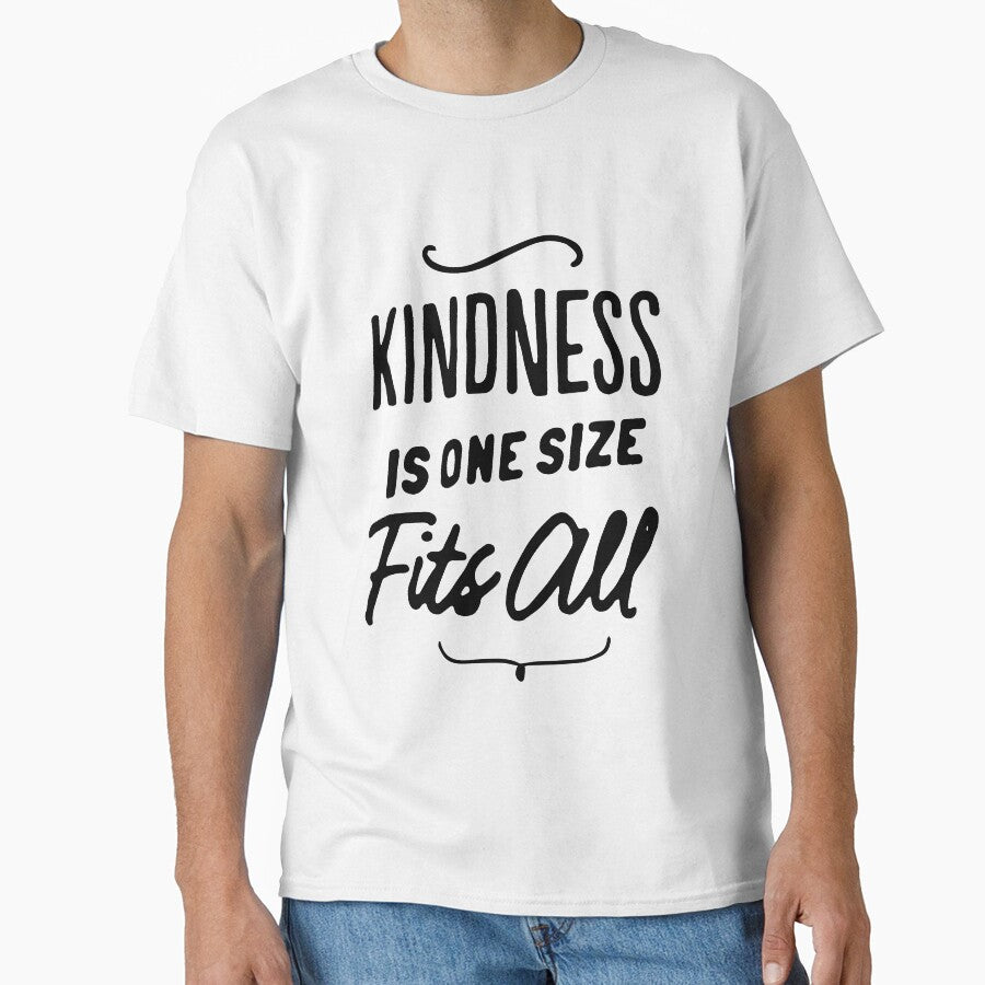 Kindness is one size fits all by Mad Over Store - Adult & Kids T-Shirts, Sweatshirts & Hoodies apparel design preview 1