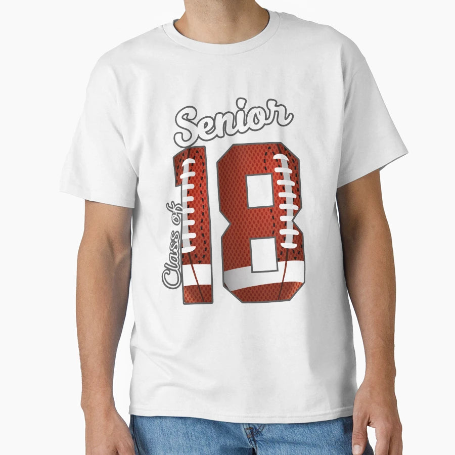 Senior 18 Football T-Shirt - Custom Art Print Men Women - T-Shirt, Sweatshirt, Hoodie