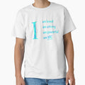 I am... loved, strong, powerful, ME. Blue text by - Adult & Kids T-Shirts, Sweatshirts & Hoodies apparel design preview 1