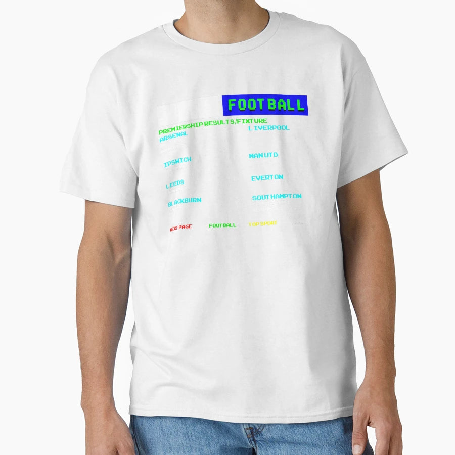 Uk Football Ceefax T-Shirt - Casual Everyday Wear Men Women - T-Shirt, Sweatshirt, Hoodie