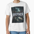 Brother Religious And Spiritual T T-Shirt - Streetwear Style Men Women - T-Shirt, Sweatshirt, Hoodie