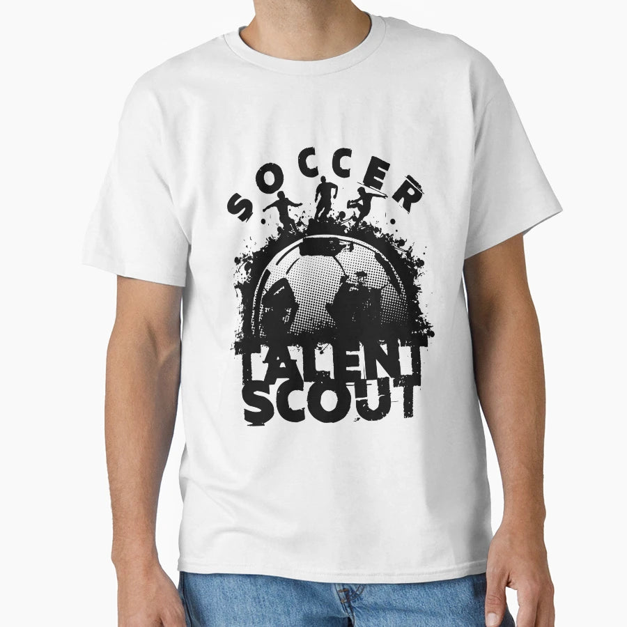 Soccer Talent Scout T-Shirt - Casual Everyday Wear for Adults - T-Shirt, Sweatshirt, Hoodie