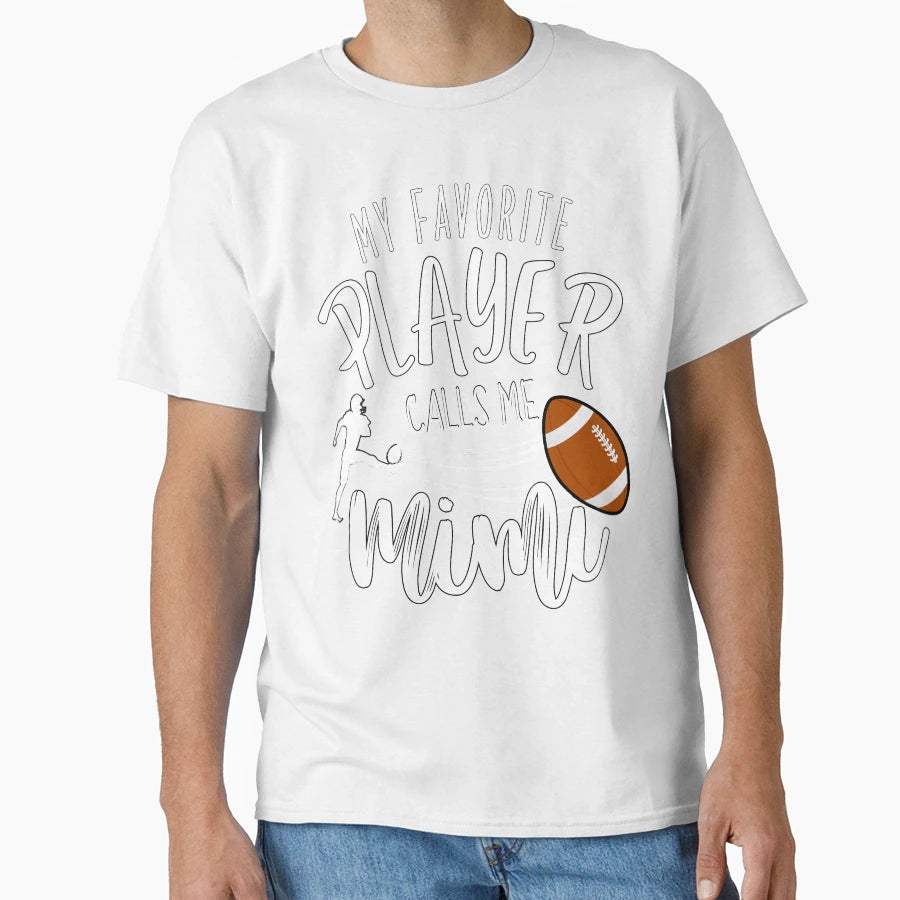 My Favorite Player Calls Me Mimi T-Shirt - Aesthetic Graphic Unisex - T-Shirt, Sweatshirt, Hoodie
