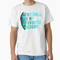 Football Is My Favorite Season T-Shirt - Graphic Print Men Women - T-Shirt, Sweatshirt, Hoodie