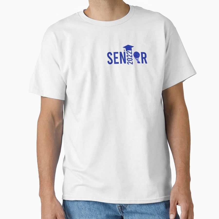 Senior 2022 Basketball T-Shirt - Fun Novelty Design Men Women - T-Shirt, Sweatshirt, Hoodie