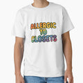 Allergic to Closets Bold Pride Typography by Haus Of - Adult & Kids T-Shirts, Sweatshirts & Hoodies apparel design preview 1