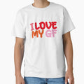 I Love My Gf T-Shirt - Minimalist Print Men Women - T-Shirt, Sweatshirt, Hoodie
