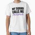 My Squad Calls Me Mama Svg File Mom Svg T-Shirt - Graphic Print for Adults - T-Shirt, Sweatshirt, Hoodie