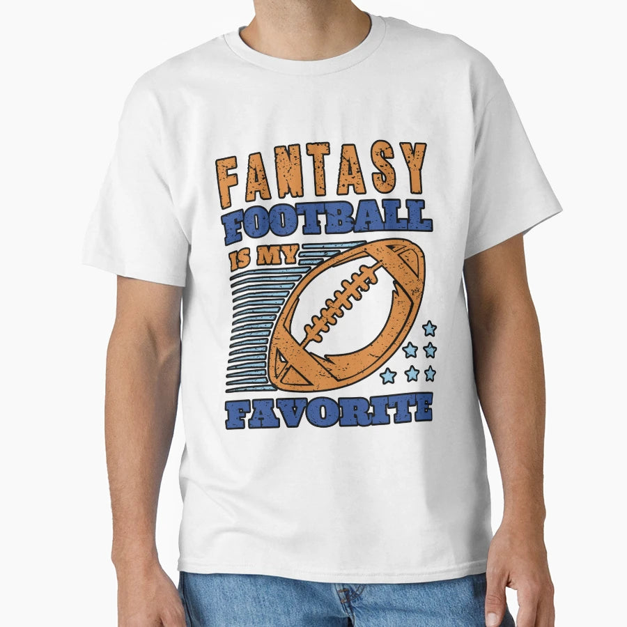 Fantasy Football Is My Favorite T-Shirt - Unique Graphic for Adults - T-Shirt, Sweatshirt, Hoodie