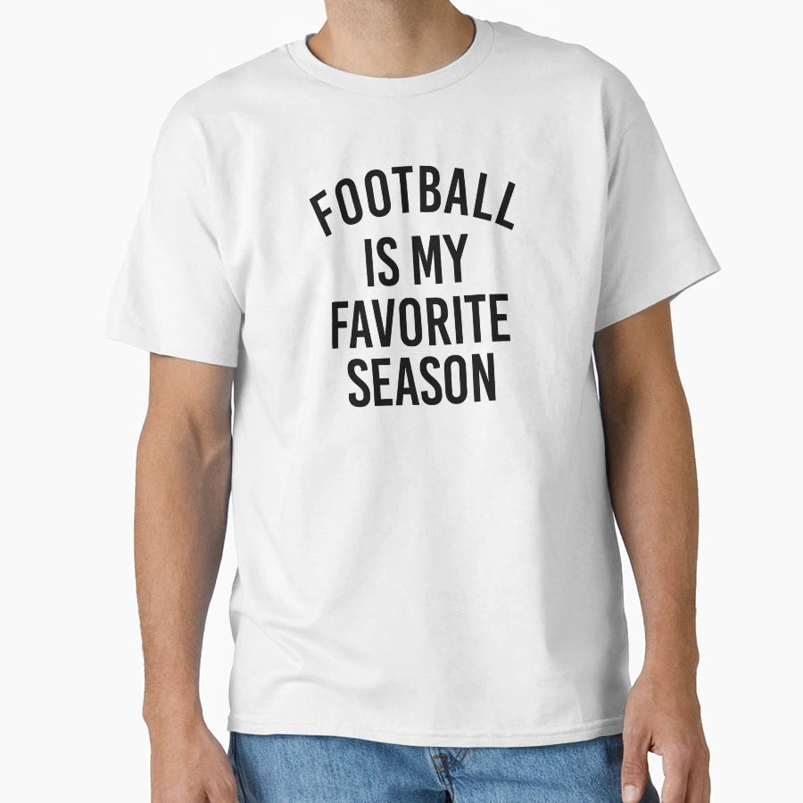 Football Lover Gift Football T-Shirt - Casual Everyday Wear Unisex - T-Shirt, Sweatshirt, Hoodie