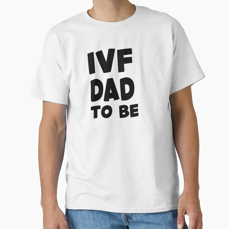 Ivf Dad Miracle T-Shirt - Minimalist Print Men Women - T-Shirt, Sweatshirt, Hoodie