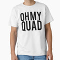 Oh My Quad Funny Bodybuilding T-Shirt - Fun Novelty Design Men Women - T-Shirt, Sweatshirt, Hoodie