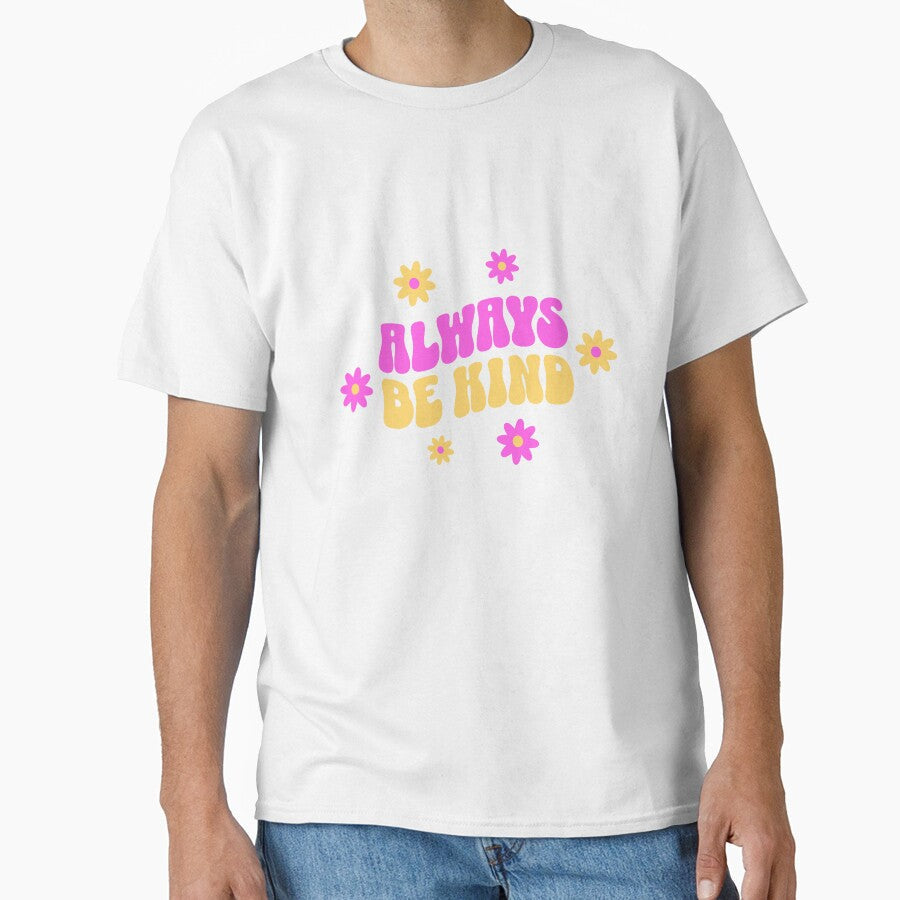 Always Be Kind Inspirational Typography Positive - Adult & Kids T-Shirts, Sweatshirts & Hoodies apparel design preview 1