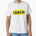Because Im Coach Thats Why Funny Coach T-Shirt - Novelty Apparel for Adults - T-Shirt, Sweatshirt, Hoodie