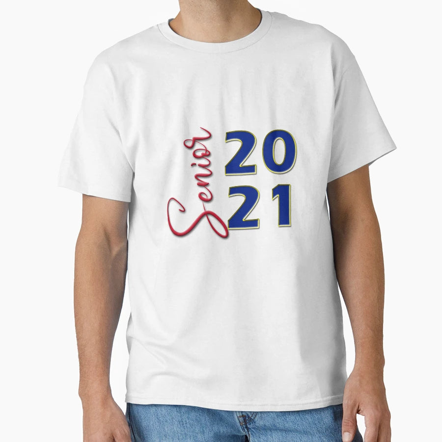 Senior 2021 Graduation Class 2021 T-Shirt - Streetwear Style Men Women - T-Shirt, Sweatshirt, Hoodie
