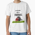 My Second Love Is Football T-Shirt - Fun Novelty Design Men Women - T-Shirt, Sweatshirt, Hoodie