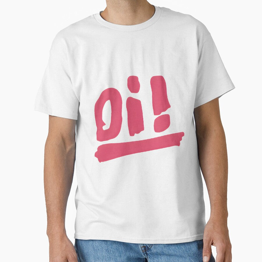 Oi! Red Bold Lettering PERFECT GIFT FOR YOU AND - Adult & Kids T-Shirts, Sweatshirts & Hoodies apparel design preview 1