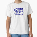 Worlds Best Footballer T-Shirt - Casual Everyday Wear Unisex - T-Shirt, Sweatshirt, Hoodie