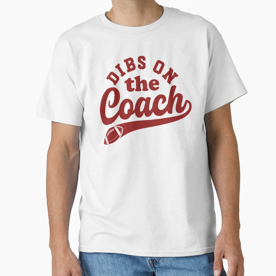 Dibs Coach American Football T-Shirt - Casual Everyday Wear for Adults - T-Shirt, Sweatshirt, Hoodie