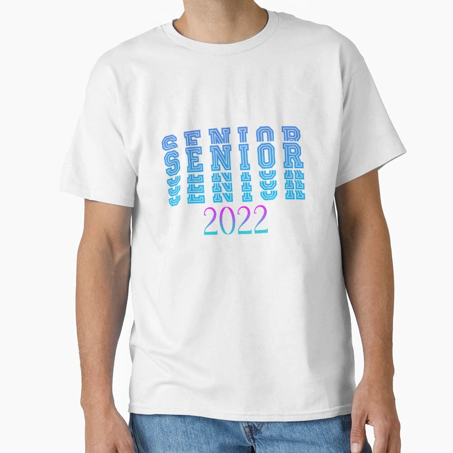 Senior 2022 Graduate I Senior Graduation T-Shirt - Custom Art Print Unisex - T-Shirt, Sweatshirt, Hoodie