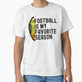 Football Is My Favorite Season T-Shirt - Trendy Graphic for Adults - T-Shirt, Sweatshirt, Hoodie