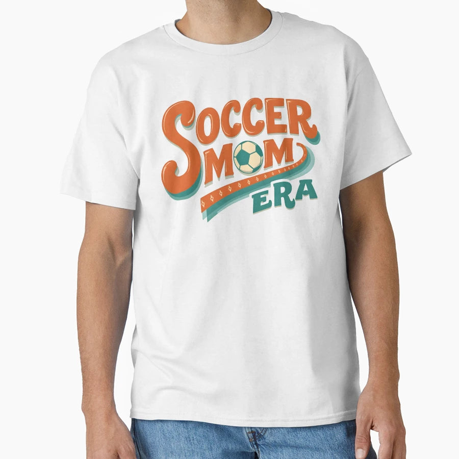 Soccer Mom Era T-Shirt - Custom Art Print Men Women - T-Shirt, Sweatshirt, Hoodie