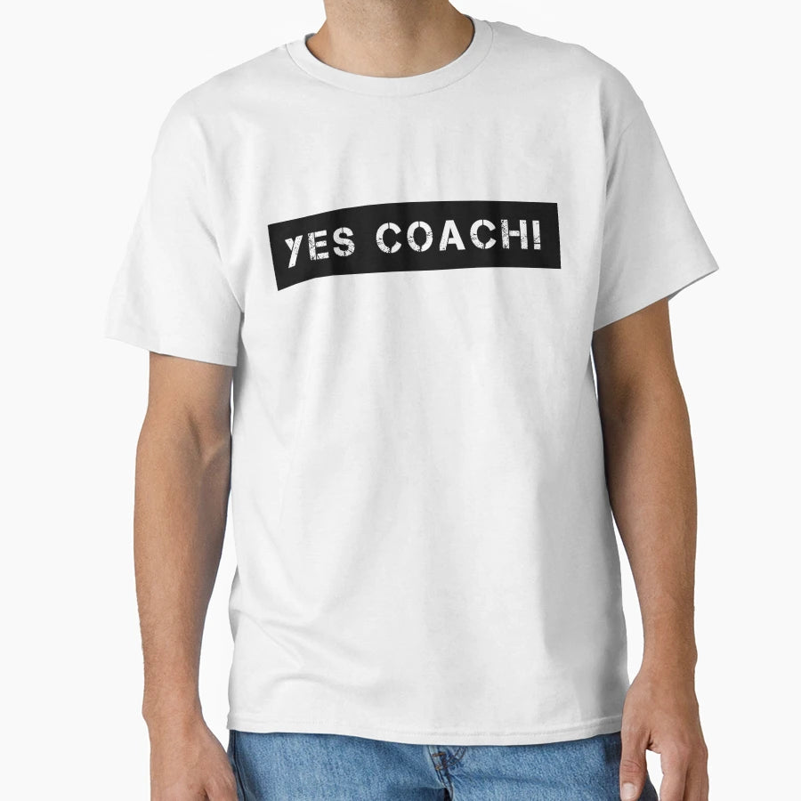 Yes Coach Wrestling Weightlifting T-Shirt - Casual Everyday Wear Men Women - T-Shirt, Sweatshirt, Hoodie